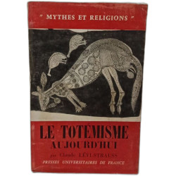 Le Totémisme aujourd'hui