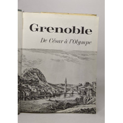 Grenoble de César à l'olympe