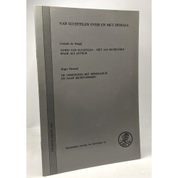 Van suchtelen over en met Spinoza - Guido van suchtelen - niet als...