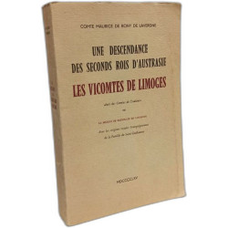 Une descendance des seconds rois d'Austrasie les Vicomtes de...