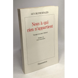 Nous à qui rien n'appartient: Voyage au pays khmer