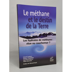 Le Méthane et le destin de la Terre: Les hydrates de méthanes :...