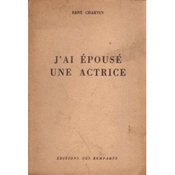 J'ai épousé une actrice