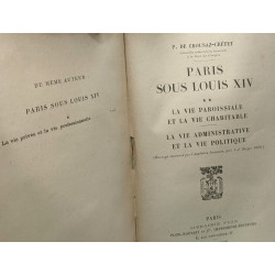 Paris sous Louis XIV - TOME II - la vie proissiale et la vie...
