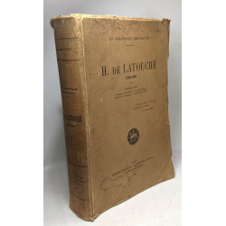 H. de Latouche 1785-1851 - Un romantique républicain