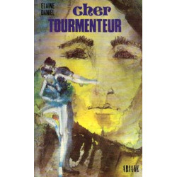 cher tourmenteur