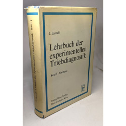 Lehrbuch der experimentellen Triebdiagnostik - Bd. 1. Text-Band -...