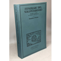 Itinerari del volontarismo. Teologia e politica al tempo di Luis...