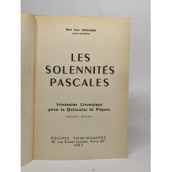 Les solennités pascales / itinéraire liturgique pour la quinzaine...