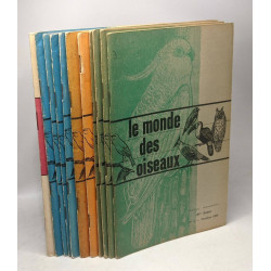 Le monde des oiseaux - Revue mensuelle - 11 numéros: 1964...