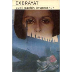 Quel gachis inspecteur