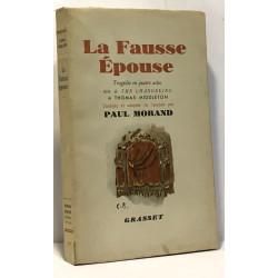 La fausse épouse - tragédie en quatre actes tirée de The...