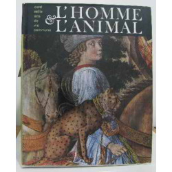 L'homme l'animal cent mille ans de vie commune