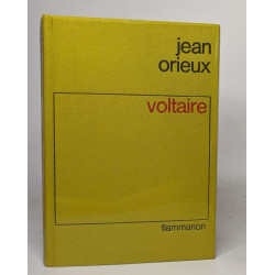 Voltaire ou la royaute de l'esprit