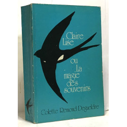 Claire Lise ou la magie des souvenirs