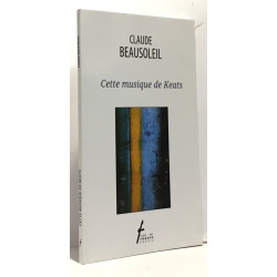 Cette Musique de Keats