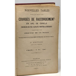 Nouvelles tables pour le tracé des courbes de raccordement en arc...
