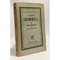 La vie de Cromwell - traduit par Gaucheron - coll. vie des hommes...