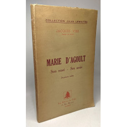 MARIE D'AGOULT. Son mari ses amis. Documents inédits