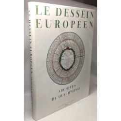 Le Dessein Europeen. Archives Du Quai D'Orsay