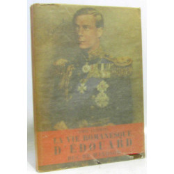 La vie romanesque d'Edouard Duc de Windsor