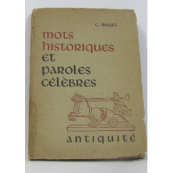 Mots historiques et paroles célèbres