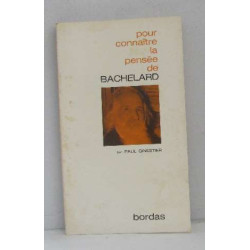 Pour connaître la pensée de bachelard