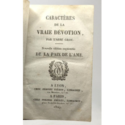 Caractères de la vraie dévotion - nouvelle édition augmentée de la...