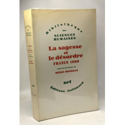 La sagesse et le désordre France 1980 - sous la direction de Henri...