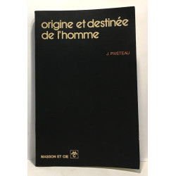 Origine et destinée de l'homme