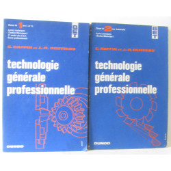 Technologie générale professionnelle - classe de 1ère I. et T.I. +...