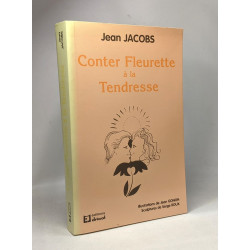 Conter Fleurette a la Tendresses - illustrations de Jean Gonon...
