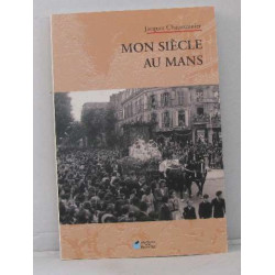 Mon siecle au mans