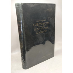 L'Electricité à la portée de tout le monde. Courant continu...