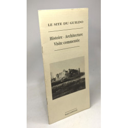 Le site de Guildo - Histoire architecture visite commentée
