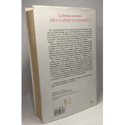 LA FEMME AU TEMPS DES CONQUISTADORES
