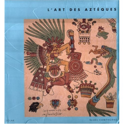 L'Art des Aztèques
