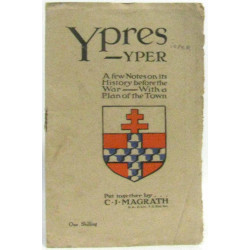 Ypres - Yper : A Few Notes on Its History Before the War - with a...