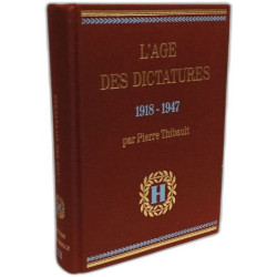 Histoire universelle tome XII - l'age des dictatures 1918-1947