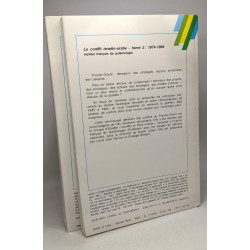 Le conflit israélo-arabe TOME 1: 1945-1973 + TOME 2: 1974-1984 -...