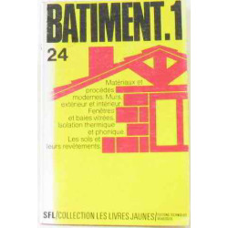 Batiment I matériaux et procédés modernes