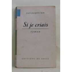 Si je criais