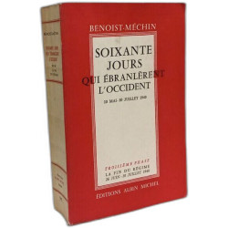 Soixante jours qui ébranlèrent l'Occident - 10 Mai - 10 Juillet...