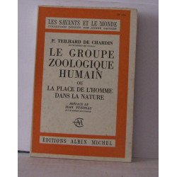 Le groupe zoologique humain ou la place de l'homme dans la nature