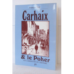 Carhaix et le Poher - Aux carrefours de l'histoire