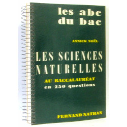 Les sciences naturelles (au baccalauréat - les abc du bac)