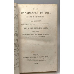De la connaissance de Dieu et de soi-même - traité du libre...