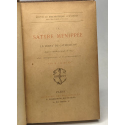 La Satyre Ménippée ou la vertu du catholicon selon l'édition...