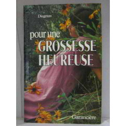 Pour une grossesse heureuse