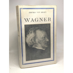 Richard Wagner - une vie dramatique